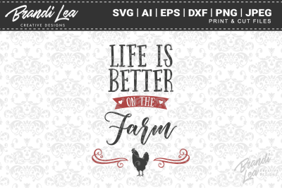 Life is Better on the Farm SVG Cut Files