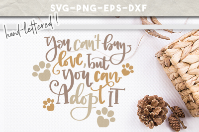 you cant buy love svg, adopt pet animal rescue svg, dogmom dog lover