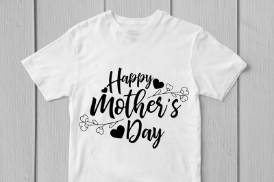 Happy Mother&#039;s Day - Svg Cut File