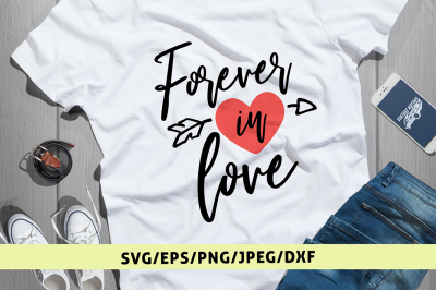 Forever In Love - Svg Cut File