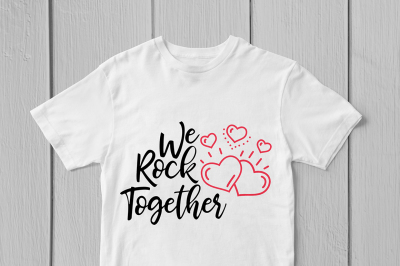 We Rock Together - Svg Cut File