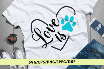 Love Is Paw - Svg Cut File