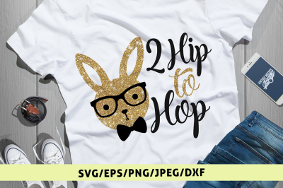 2 Hip To Hop - Svg Cut File