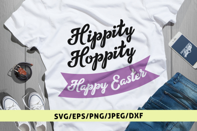 Hippity Hoppity Happy Easter - Svg Cut File