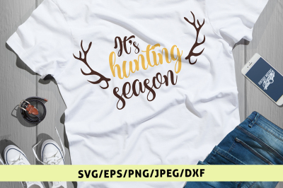 Its Hunting Season - Svg Cut File