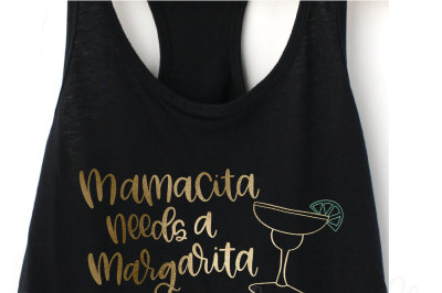 Mamacita Needs a Margarita- Hand Lettered SVG