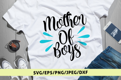 Mother Of Boys -Svg Cut File