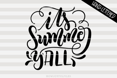 It's summer y'all - SVG - DXF - PDF - hand drawn lettered cut file