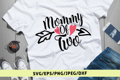 Mommy Of Two  Svg Cut File