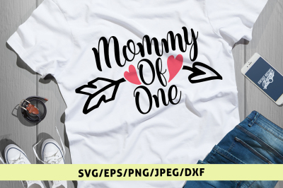 Mommy Of One Svg Cut File