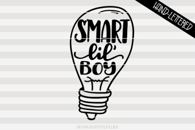 Smart little boy - SVG - DXF - PDF - hand drawn lettered cut file