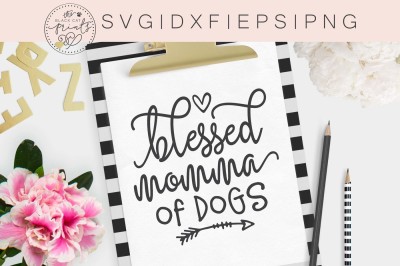 Blessed momma of Dogs SVG DXF EPS PNG