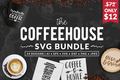 The Coffeehouse SVG Bundle | $72 Value for $12!