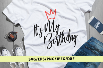 Its My Birthday - Svg Cut File