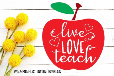 Download Download Live Love Teach Teachers Apple SVG Print Cut ...