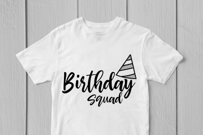 Birthday Squad - Svg Cut File