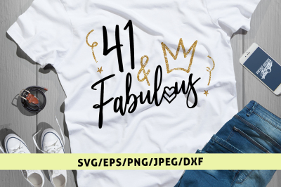 41 & Fabulous - Birthday Svg Cut File