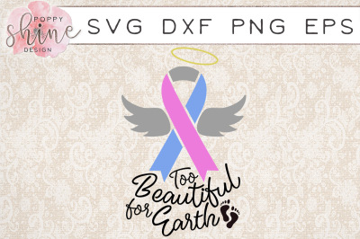 Too Beautiful For Earth SVG PNG EPS DXF Cutting Files