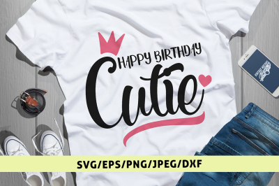 Happy Birthday Cutie Svg Cut File