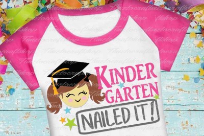 SVG, Dxf, Eps & Png Cutting Files Graduation Kindergarten Nailed it 