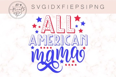All American mama SVG DXF EPS PNG
