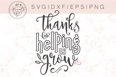 Thanks for helping us grow SVG DXF EPS PNG