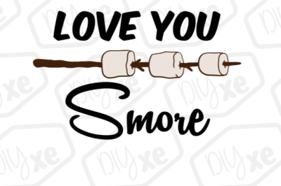 Svg Vector Drawable Download Love You Smore Svg Dxf Png Eps Free