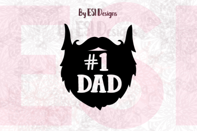 Number 1 Dad Beard Design | SVG, DXF, EPS & PNG