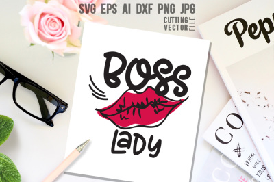 Boss Lady Quote - svg, eps, ai, cdr, dxf, png, jpg