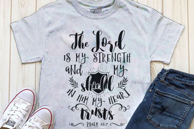 The Lord is my strength and my shield Printable