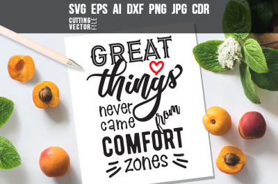Great things never came... Quote - svg, eps, ai, cdr, dxf, png, jpg