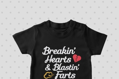 Breakin' hearts & Blastin' Farts