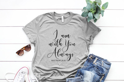 I am with you always Printable