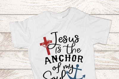 Jesus is the anchor of my soul