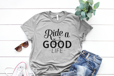 Ride a good life Printable