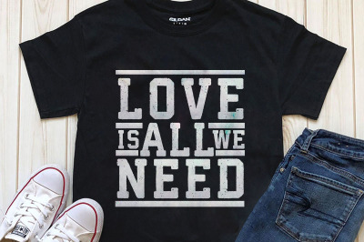 Love is all we need Printable