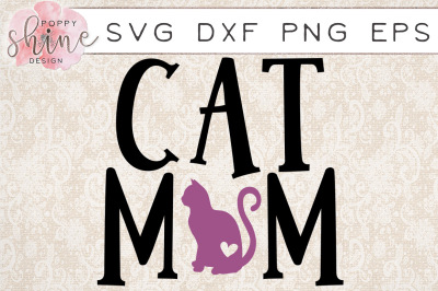 Cat Mom SVG PNG EPS DXF Cutting Files