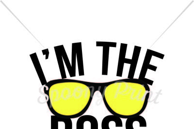 I'm the boss Printable