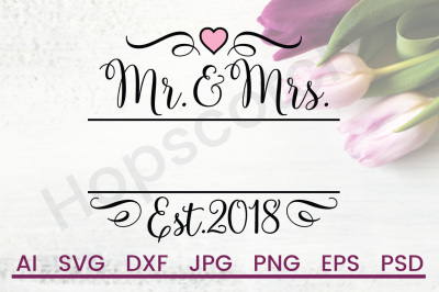 Mr. and Mrs. SVG, Wedding SVG, DXF File, Cuttable File