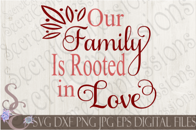 Our Family is Rooted in Love SVG