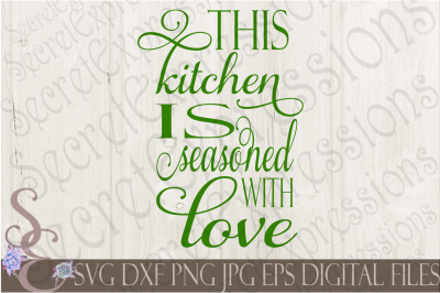 Free Free This Kitchen Is Seasoned With Love Free Svg 836 SVG PNG EPS DXF File