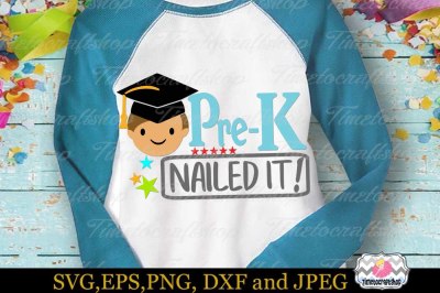 SVG, Dxf, Eps & Png Cutting Files Graduation Pre-K Nailed it