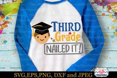 SVG, Dxf, Eps & Png Cutting Files Graduation 3rd Grade Nailed it 