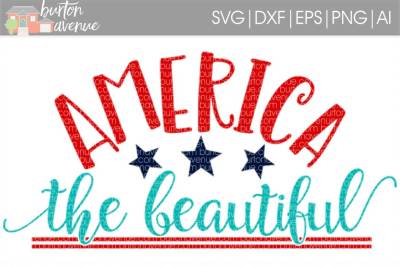 America the Beautiful Patriotic SVG Cut File