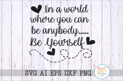 In a world where you can be anybody SVG DXF EPS AI PNG