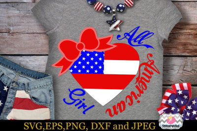 SVG, Dxf, Eps & Png Cutting Files July Fourth All American Girl