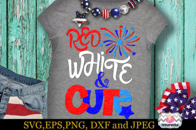 SVG&2C; Dxf&2C; Eps &amp; Png Cutting Files July Fourth  Red White And Cute