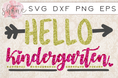 Hello Kindergarten SVG PNG EPS DXF Cutting Files