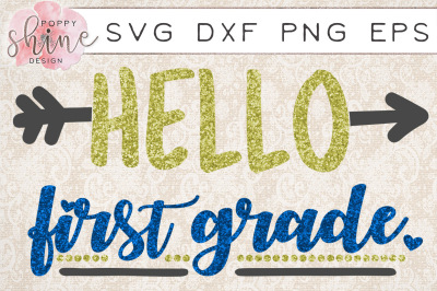 Hello First Grade SVG PNG EPS DXF Cutting Files