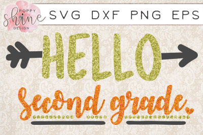 Hello Second Grade SVG PNG EPS DXF Cutting Files